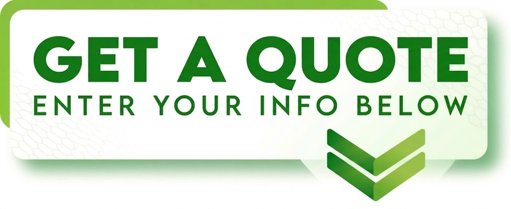 Get a Quote - Enter Your Info Below